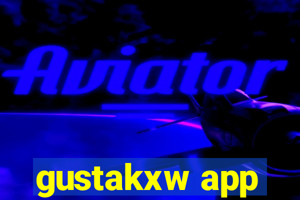 gustakxw app